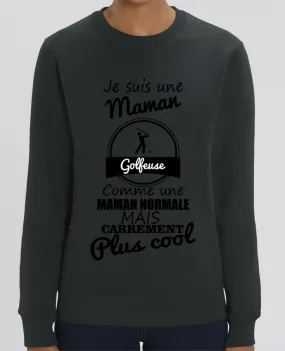 Sweat-shirt Je suis une maman golfeuse comme une maman normale mais carrément plus cool Par Benichan